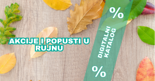 Iskoristite akcije i popuste u rujnu!